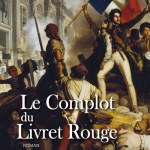 Le complot du Livret Rouge (roman policier historique)