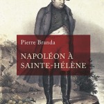 Cercle d’études/2021 Année Napoléon – Napoléon à Sainte-Hélène, entre espoir et tragédie