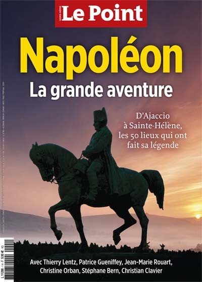 Napoléon. La grande aventure (<i>Le Point</i> Hors-Série décembre 2020)