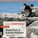Napoléon à Sainte-Hélène 1815-1821