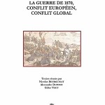 La guerre de 1870, conflit européen, conflit global