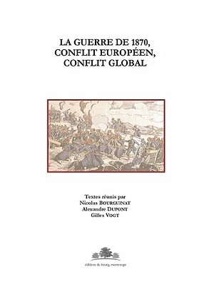 La guerre de 1870, conflit européen, conflit global