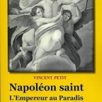 Napoléon saint. L’Empereur au Paradis. Contribution à l’imaginaire politique français