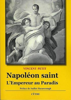 Napoléon saint. L’Empereur au Paradis. Contribution à l’imaginaire politique français