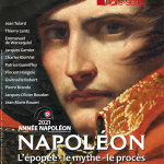 Napoléon. L’épopée, le mythe, le procès. Le Figaro Hors-Série mars 2021