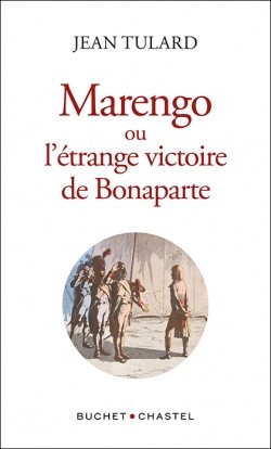 Marengo ou l’étrange victoire de Bonaparte