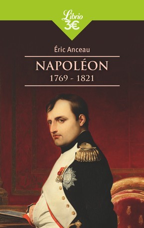 Napoléon 1769-1821 (poche Librio)