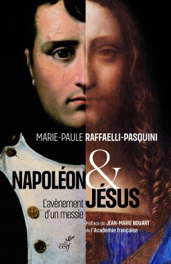 Napoléon et Jésus. L’avènement d’un messie