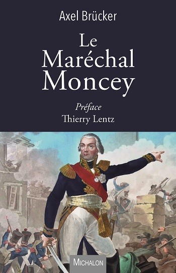 Le maréchal Moncey