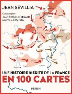 Une histoire inédite de la France en 100 cartes