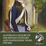 Austrian Cavalry of the Revolutionary and Napoleonic Wars, 1792-1815