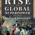 Britain’s Rise to Global Superpower in the Age of Napoleon