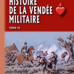 Histoire de la Vendée militaire (Tome 4)