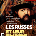 <i>L’Histoire</i> n°485-486 (juillet-août 2021) Les Russes et leur empire