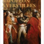 Napoléon à Versailles. Le guide officiel