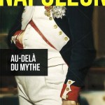 Napoléon. Au-delà du mythe