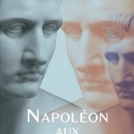 Napoléon aux 1001 visages (catalogue d’expo)