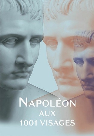 Napoléon aux 1001 visages (catalogue d’expo)