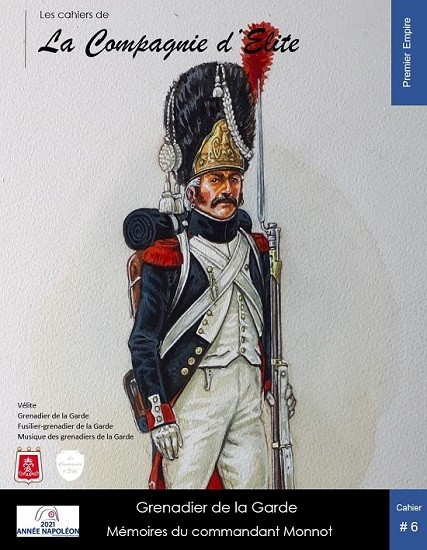 Grenadier de la Garde. Mémoires du commandant Monnot