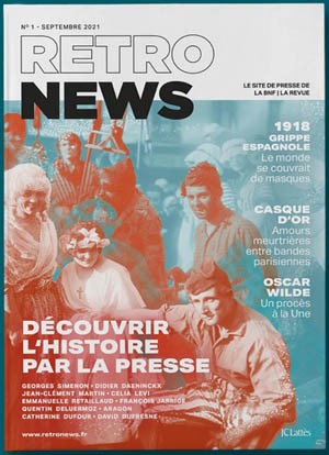 RetroNews | la revue, une coédition de la Bibliothèque nationale de France et des éditions JC Lattès