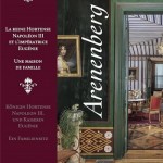 Arenenberg. Königin Hortense, Napoléon und Kaiserin Eugénie: Ein Familiensitz Arenenberg