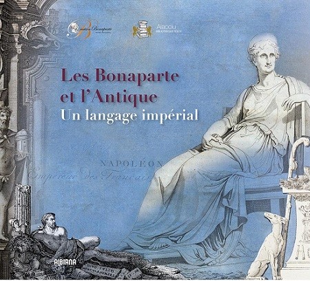 Les Bonaparte et l’Antiquité. Un langage impérial