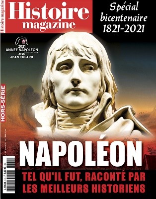 <i>Histoire Magazine</i> n°9, Hors-Série, Napoléon tel qu’il fut, raconté par les meilleurs historiens