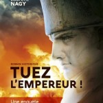 Tuez l’Empereur ! Une enquête du commissaire Le Mullois (roman policier historique)