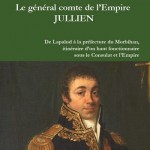 Le général comte de l’Empire Jullien. De Lapalud à la préfecture du Morbihan, itinéraire d’un haut fonctionnaire sous le Consulat et l’Empire