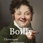 Boilly. Chroniques parisiennes
