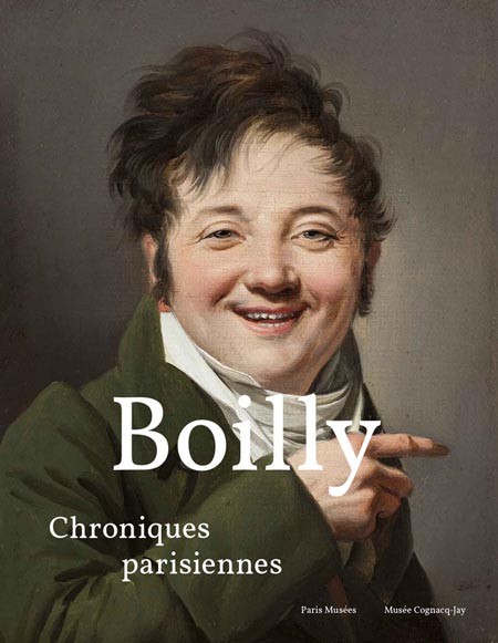 Boilly. Chroniques parisiennes