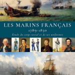 Les marins français 1789-1830 – Étude du corps social et de ses uniformes