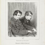 GONCOURT, Edmond (1822-1896) et Jules (1830-1870) de, journalistes, écrivains, critiques d’art
