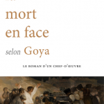 La mort en face selon Goya