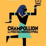 Champollion, la voie des hiéroglyphes