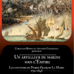 Un artilleur de marine sous l’Empire. Les souvenirs de Pierre-François Lemaire (1790-1848)