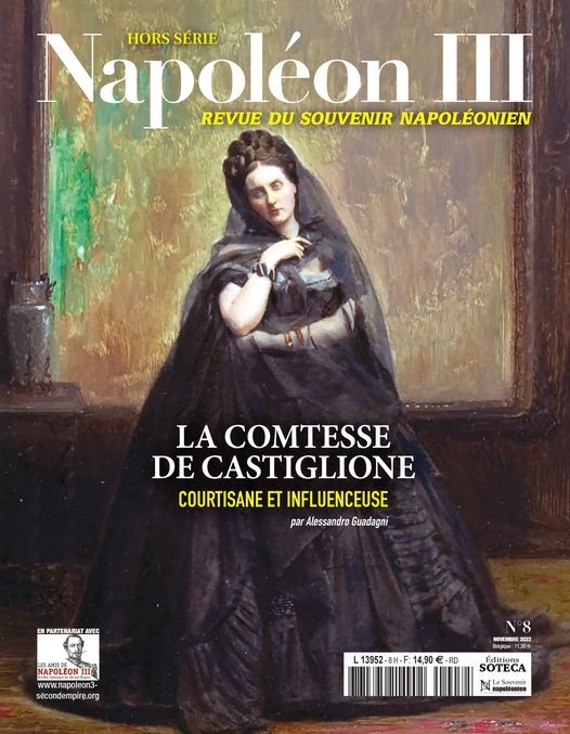 <i>Napoléon III Magazine – Revue du Souvenir Napoléonien</i> hors-série n°8 : La comtesse de Castiglione, courtisane et influenceuse