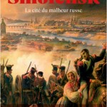 Smolensk. La cité du malheur russe