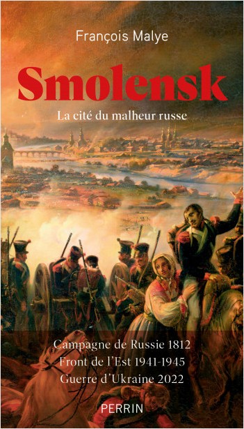 Smolensk. La cité du malheur russe