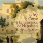 1769, la Corse à la naissance de Napoléon Bonaparte