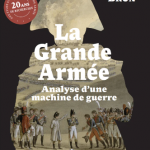 La Grande Armée – Analyse d’une machine de guerre