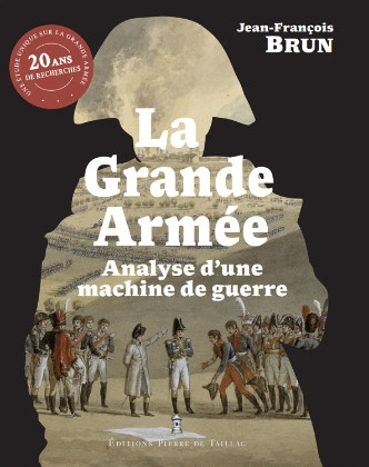 La Grande Armée – Analyse d’une machine de guerre