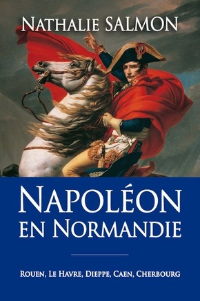 Napoléon en Normandie