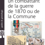 Retrouver un combattant de la guerre de 1870 ou de la Commune