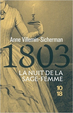 1803. La nuit de la sage-femme (roman historique)