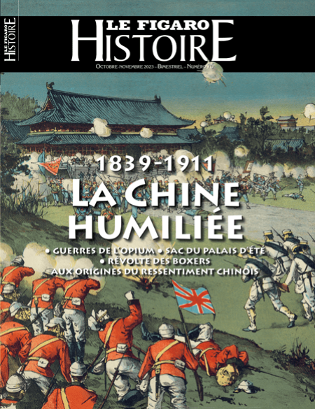 <i>Le Figaro Histoire</i> n° 70 : 1839-1911, la Chine humiliée