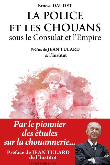 La police et les chouans sous le Consulat et l’Empire (essai)
