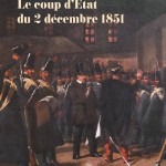 Le coup d’Etat du 2 décembre 1851 (essai)