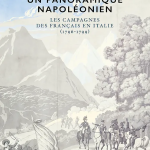 Un panoramique napoléonien. Les campagnes des Français en Italie (1796-1799) (catalogue d’exposition)