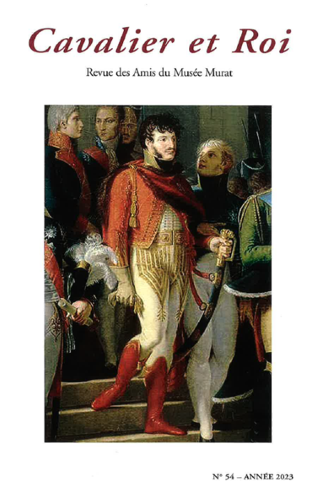 <i>Cavalier et Roi</i>. Revue des Amis du Musée Murat, n° 54 (2023)